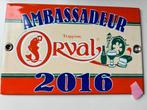 Plaque émaillée orval ambassadeur 2016, Collections, Marques & Objets publicitaires, Enlèvement, Comme neuf