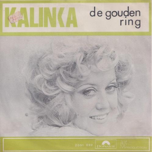 Kalinka – De gouden ring / Liefde en appeltaart – Single, Cd's en Dvd's, Vinyl Singles, Gebruikt, Single, Nederlandstalig, 7 inch