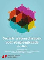 Boek ‘Sociale wetenschappen voor verpleegkundige’ 4de editie, Ophalen of Verzenden, Zo goed als nieuw