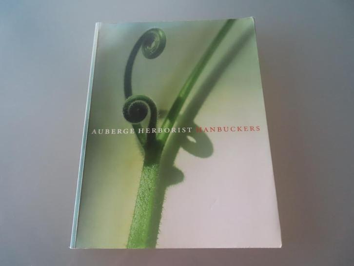 Auberge Herborist Hanbuckers – Marie-Christine Bral, Boeken, Kookboeken, Gelezen, Voorgerechten en Soepen, Hoofdgerechten, Tapas, Hapjes en Dim Sum