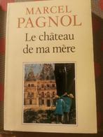 Marcel Pagnol, le château de ma mère, Livres, Enlèvement ou Envoi, Comme neuf