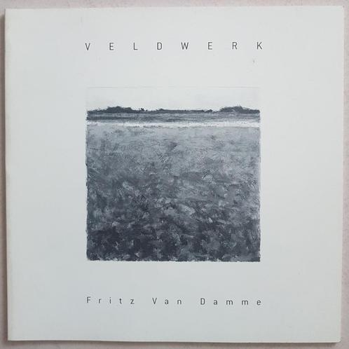 Fritz Van Damme - Veldwerk - 2004 - De Fictieve, Boeken, Kunst en Cultuur | Beeldend, Zo goed als nieuw, Ophalen of Verzenden