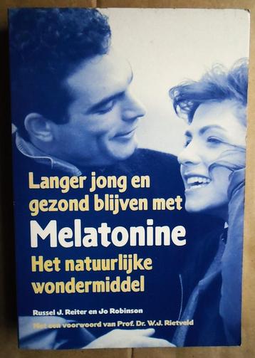 Langer jong en gezond blijven met Melatonine - 1996 - 1e dr. beschikbaar voor biedingen