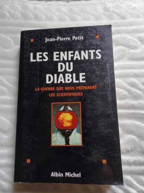 Les enfants du diable. Jean-Pierre Petit 1995, Livres, Politique & Société, Enlèvement ou Envoi