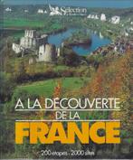 A La Découverte de La France – 200 Étapes, 2000 Sites, Boeken, Europa, Ophalen of Verzenden, Reisgids of -boek, Gelezen