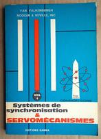 Systèmes de Synchronisation & Servomécanismes, tome I - 1963, Enlèvement ou Envoi, Van Valkenburgh, Nooger &, Utilisé, Sciences naturelles