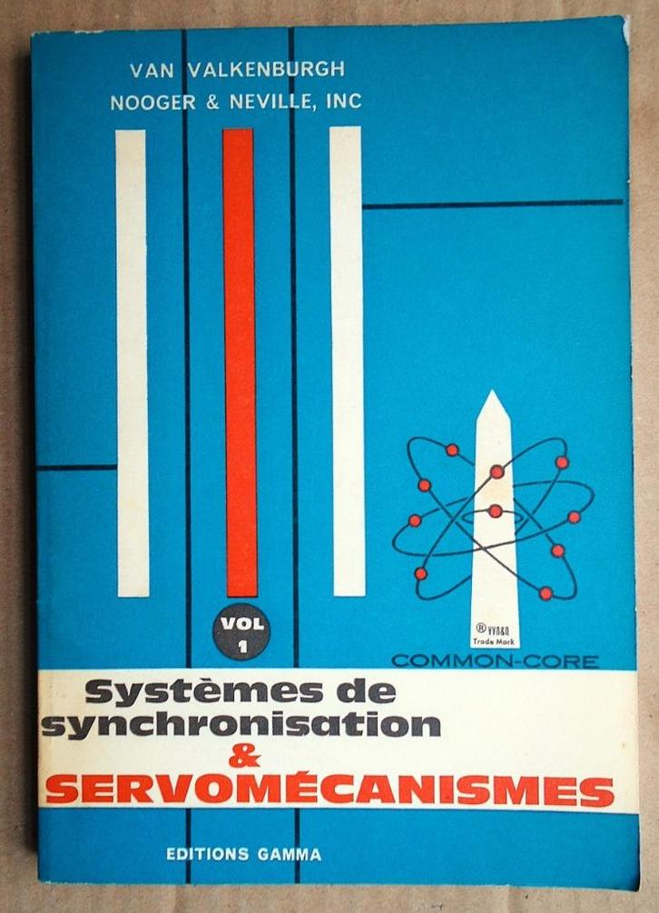 Systèmes de Synchronisation & Servomécanismes, tome I - 1963, Livres, Science, Utilisé, Sciences naturelles, Enlèvement ou Envoi