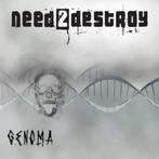 Need2Destroy – G.E.N.O.M.A, Ophalen of Verzenden, Zo goed als nieuw
