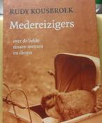 Medereizigers, Rudy Kousbroek, Ophalen of Verzenden, Zo goed als nieuw, Honden