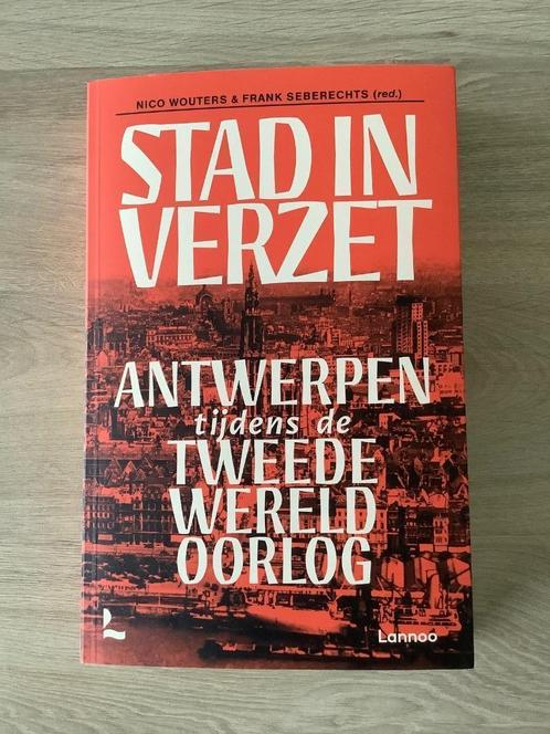 Stad in verzet Antwerpen tijdens de Tweede Wereldoorlog, Boeken, Oorlog en Militair, Nieuw, Algemeen, Tweede Wereldoorlog, Ophalen of Verzenden