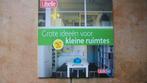 Libelle - Grote ideeën voor kleine ruimtes, nieuwstaat, Boeken, Ophalen of Verzenden, Zo goed als nieuw