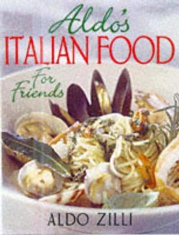 Aldo Zilli : Aldo's Italian food, Enlèvement ou Envoi, Neuf, Italie, Plat principal
