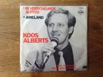 single koos alberts, Ophalen of Verzenden, 7 inch, Nederlandstalig, Single