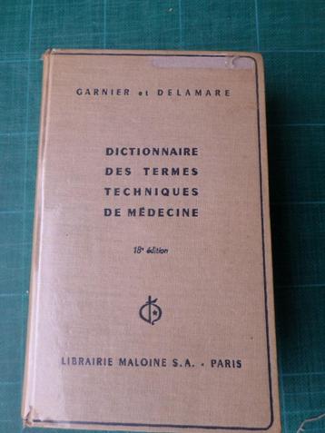 Dico des termes techniques de Medecine (Marcel Garnier)-1965 beschikbaar voor biedingen