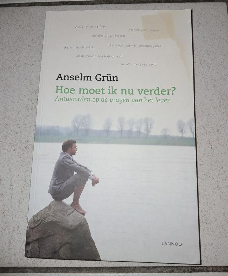 Hoe moet ik nu verder? Anselm Grün, Boeken, Psychologie, Nieuw, Persoonlijkheidsleer, Ophalen of Verzenden