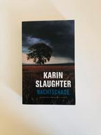 Karin Slaughter - Nachtschade, Livres, Thrillers, Comme neuf, Enlèvement ou Envoi