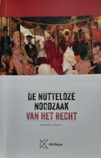 Boek - De nutteloze noodzaak van het recht, Collette Maarten, Sociale wetenschap, Ophalen of Verzenden, Zo goed als nieuw