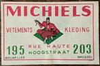 MICHIELS KLEDING/BRUSSEL/oud etiket, Verzamelen, Merken en Reclamevoorwerpen, Ophalen of Verzenden, Zo goed als nieuw, Overige typen