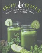 Groen & Gezond - Gezonde groene sapjes, smoothies, shots en, Ophalen of Verzenden, Nieuw