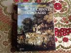 Le Chant du Paradis Le Zoo d'Anvers a 150 ans, Ophalen of Verzenden, Zo goed als nieuw, Lannoo