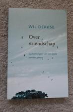 Wil Derkse - Over vriendschap, Livres, Philosophie, Comme neuf, Enlèvement ou Envoi, Wil Derkse