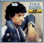 Vinyl, 7"   -   Claude Barzotti – Je Ne T'ecrirai Plus, Ophalen of Verzenden, Overige formaten