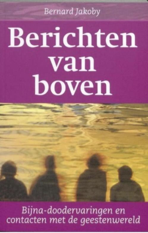 Berichten van boven, Bernard Jakoby BK, Boeken, Esoterie en Spiritualiteit, Zo goed als nieuw, Ophalen of Verzenden