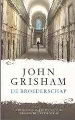 De Broederschap., Nieuw, Amerika, John Grisham, Ophalen of Verzenden