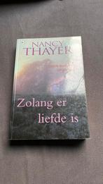 N. Thayer - Zolang er liefde is, Ophalen, Zo goed als nieuw, N. Thayer