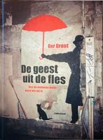 Ger Groot - De geest uit de fles, Boeken, Ophalen of Verzenden, Ger Groot