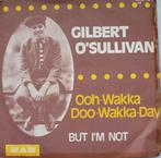 single Ooh-Wakka-Doo-Wakka-Day van Gilbert O'Sullivan, Ophalen, Overige genres, 7 inch, Single