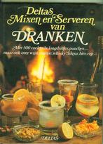Deltas mixen en serveren van dranken 125 blz, Boeken, Kookboeken, Ophalen of Verzenden, Zo goed als nieuw