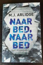 boek Naar bed naar bed, Boeken, Thrillers, Ophalen of Verzenden, Zo goed als nieuw, M.J. Arlidge, België