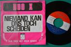 Duo X – Niemand Kan Ons Toch Scheiden  - Promo singel (B), Gebruikt, 7 inch, Single, Ophalen of Verzenden