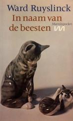 IN DE NAAM VAN DE BEESTEN - Ward Ruyslinck, Boeken, Ophalen of Verzenden, Ward Ruyslinck