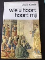 Chiara Lubich - Wie u hoort hoort mij, Boeken, Godsdienst en Theologie, Ophalen of Verzenden