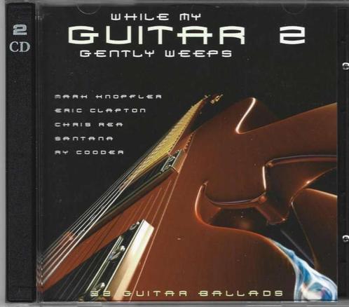 2 CD While My Guitar Gently Weeps 2, CD & DVD, CD | Compilations, Comme neuf, Rock et Metal, Enlèvement ou Envoi