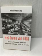 Het drama van 1918 Eric Mecking over de spaanse griep, Ophalen of Verzenden, Zo goed als nieuw