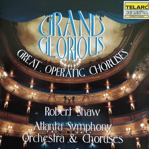Grand & Glorious - Atlanta Symphony / Shaw - TELARC - DDD, Cd's en Dvd's, Cd's | Klassiek, Zo goed als nieuw, Opera of Operette