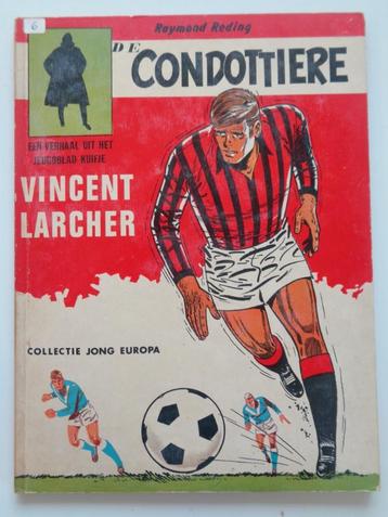Vincent Larcher - De Condottiere (Helmond uitgave), Enlèvement ou Envoi