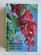 Madeira: Flores = Fleurs = Flowers = Blumen, António da Cost, Livres, Nature, Enlèvement ou Envoi, Comme neuf, Fleurs, Plantes et Arbres