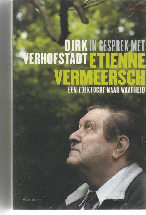 Dirk Verhofstadt “In gesprek met Etienne Vermeersch”, Boeken, Filosofie, Zo goed als nieuw, Ophalen of Verzenden