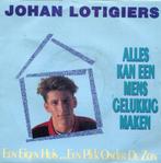 45T - Johan Lotigiers - Tout peut rendre une personne heureu, Enlèvement ou Envoi