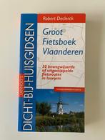 Groot fietsboek Vlaanderen, Robert Declerck, Boeken, Ophalen of Verzenden, Nieuw, Fiets- of Wandelgids