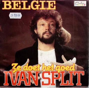 Vinyl, 7"   -   Ivan Split – Ze Doet het Goed / België beschikbaar voor biedingen