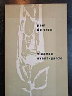 Paul De Vree  Vlaamse Avant-Garde, boek nieuwstaat, Boeken, Ophalen of Verzenden, Zo goed als nieuw