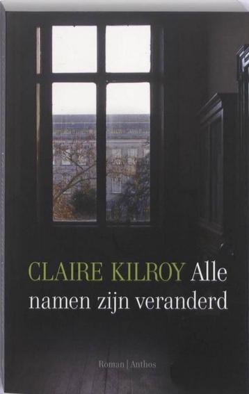 Te Koop Boek ALLE NAMEN ZIJN VERANDERD Claire Kilroy beschikbaar voor biedingen