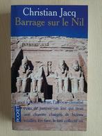 Barrage sur le Nil - Christian Jacq, Boeken, Historische romans, Chrisitan Jacq, Ophalen of Verzenden, Zo goed als nieuw