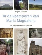 In de voetsporen van Maria Magdalena, Livres, Art & Culture | Architecture, Autres sujets/thèmes, Enlèvement ou Envoi, Neuf