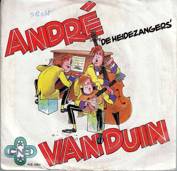 Vinyl, 7"   -   André van Duin – De Heidezangers ....., Cd's en Dvd's, Vinyl | Overige Vinyl, Overige formaten, Ophalen of Verzenden